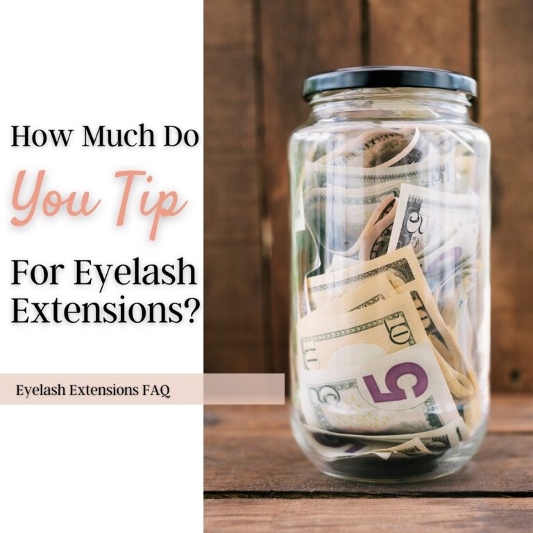How much do you tip for eyelash extensions? A jar full of tips.